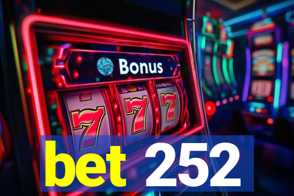 bet 252
